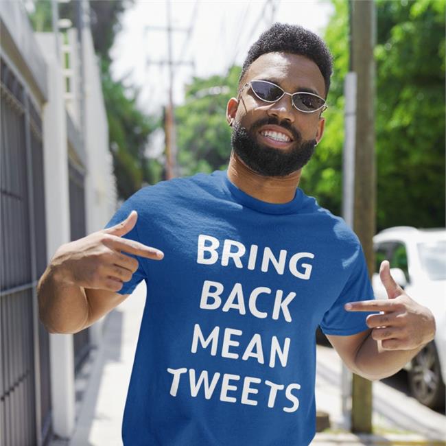 Bring Back Mean Tweets Sweatshirt Tim Young Merch