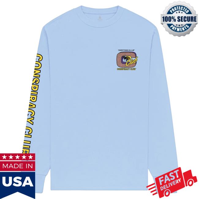 Everything Is A Lie Light Blue Long Sleeve
