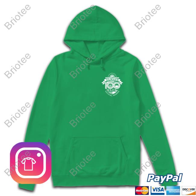 True Crime Obsessed Merch Always At 100 Club Hoodie