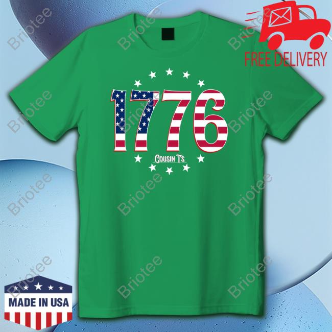 Cousin Ts 1776 T-Shirt