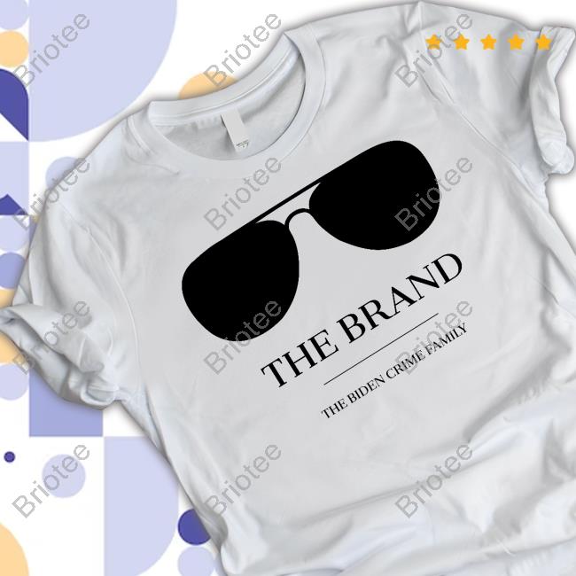 Official The Brand The Biden Crime Family T Shirt