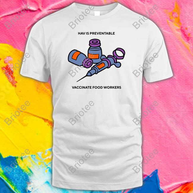 Official Hav Is Preventbale Vaccinate Food Workers Long Sleeve Tee