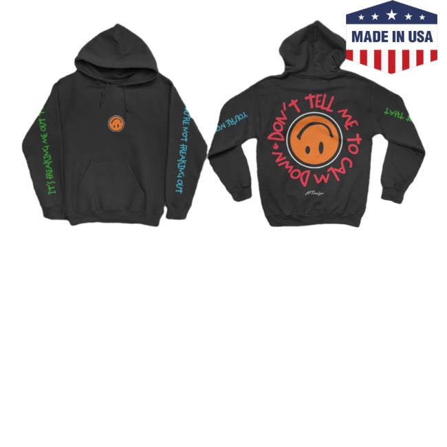 All Time Low Store Don't Tell Me To Calm Down Hoody