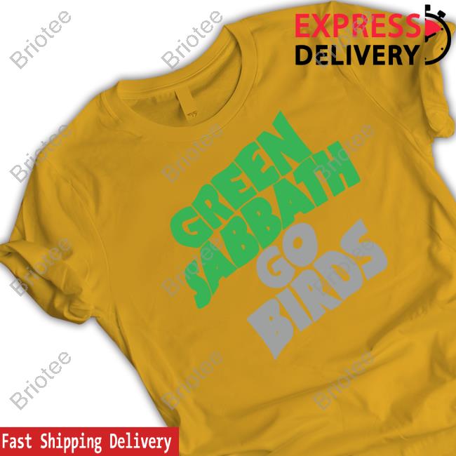 Official Green Sabbath Go Birds T Shirt