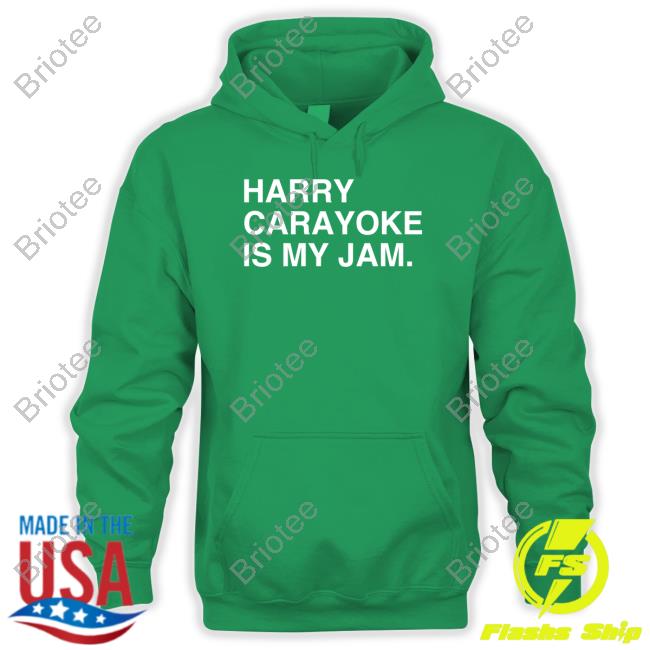 Official Harry Carayoke Is My Jam Shirt Harry Carayoke Is My Jam Tee Shirt