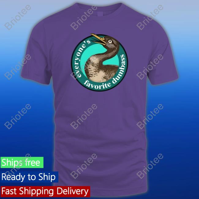 Everyone's Favorite Dumbass Shirt Effinbirds