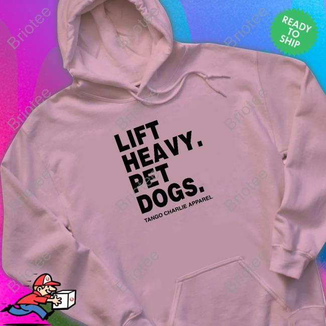 Official Lift Heavy Pet Dogs Shirt
