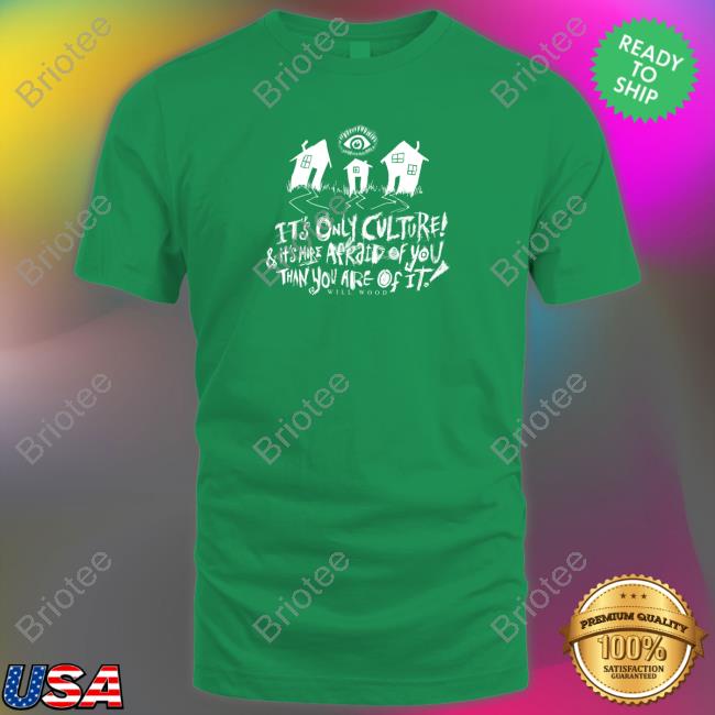It's Only Culture & It's More Afraid Of You Than You Are Of It Suburbia Overture Shirt