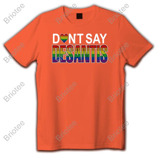 Paul Carr Don't Say Desantis Long Sleeve Shirt Govrondesantis