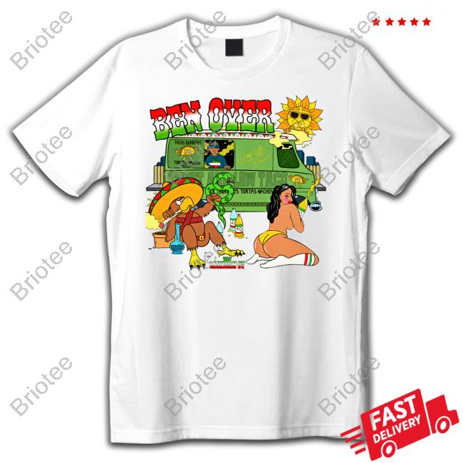 Official That Mexican Ot Ben Over T Shirts