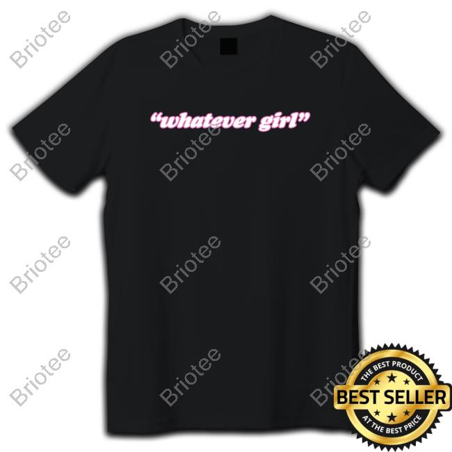Official Kenny Haller Merch Whatever Girl T Shirt