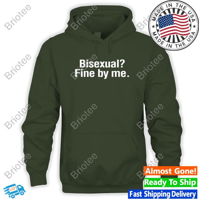 Official Bisexual? Fine By Me. Hoodie