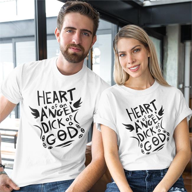 Heart Of An Angel Dick Of A God Shirt Yan Nucleose's Artist Shop