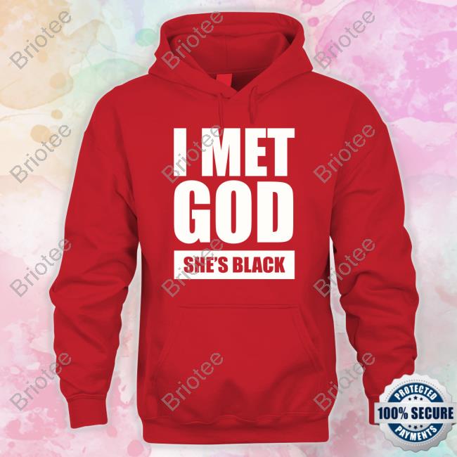 Nicole Arbour I Met God She's Black Sweatshirt
