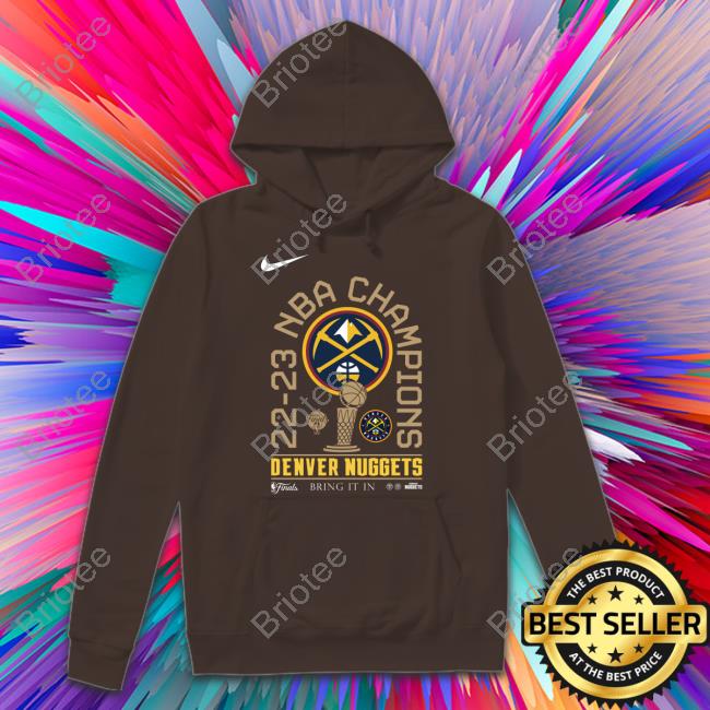 Official Oregonlive Denver Nuggets Finals Champions Bring It In 2023 Shirt