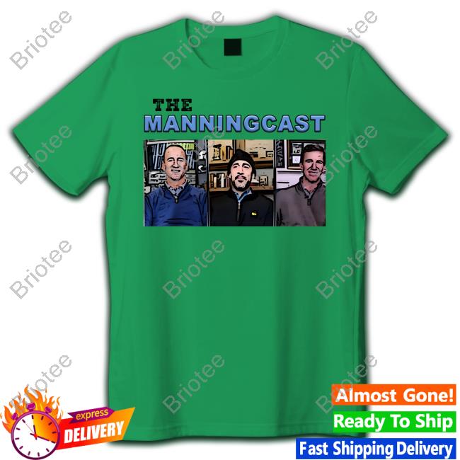 Official Aaron Rodgers The Manningcast Shirt Omaha Productions
