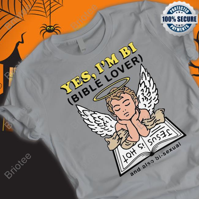 The Good Shirts Shop Yes I'm Bi Bible Lover And Also Bi Sexual Sweatshirt Shirts That Go Hard