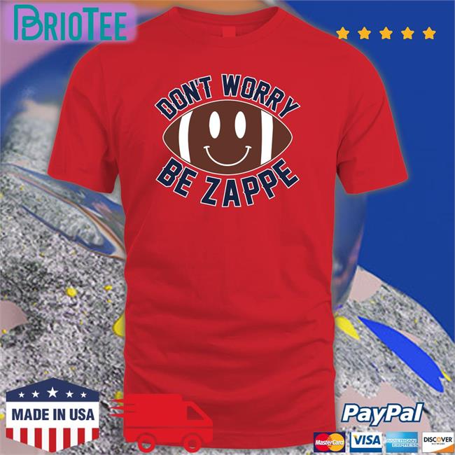 Barstool Sports Don't Worry Be Zappe T Shirt Red