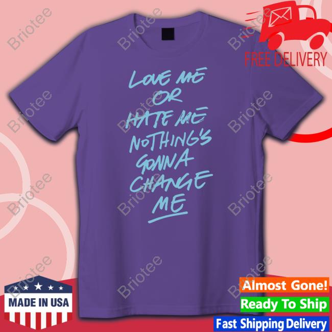 Anne Marie Love Me Or Hate Me Nothing's Gonna Change Me Long Sleeve