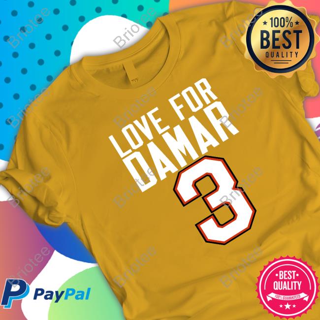 Love For Damar 3 Damar Hamlin Shirt