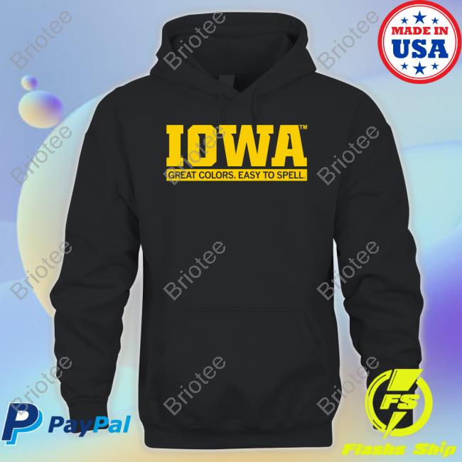 Official Iowa Great Colors Easy To Spell Shirt