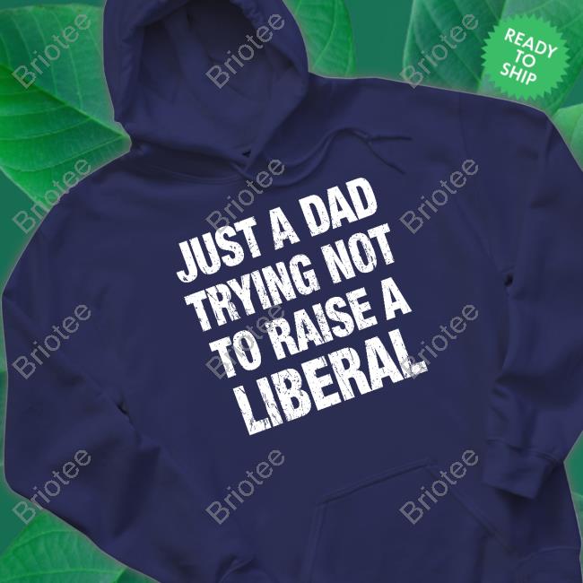 Zeek Arkham Just A Dad Trying Not To Raise A Liberal Tee Shirt