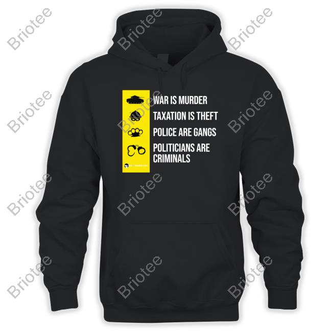 Luke Rudkowski We Are Change Merc War Is Murder Taxation Is Theft Police Are Gangs Politicians Are Criminals Shirt