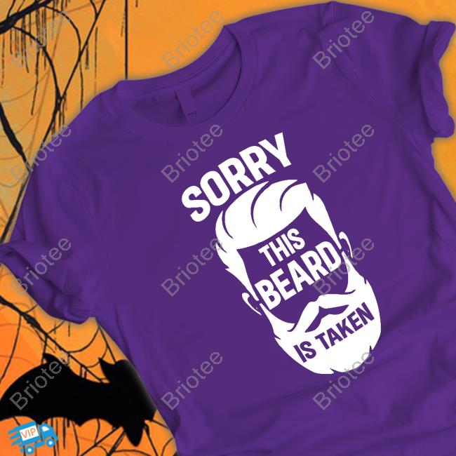 Wicked Naughty Merch Official Sorry This Beard Is Taken Sweatshirt