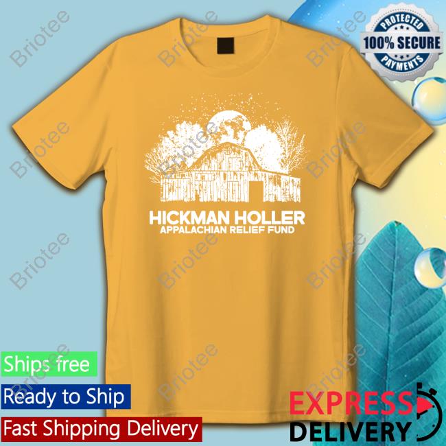 Hickman Holler Appalachian Relief Fund Shirt Tyler Childers Music Store T-Shiirt