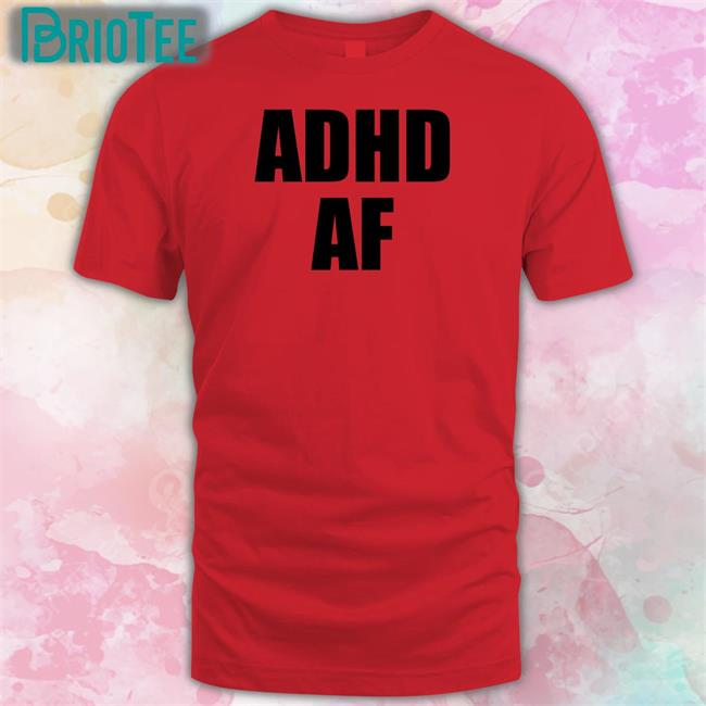 Dizzy Dyl Adhd Af Shirt