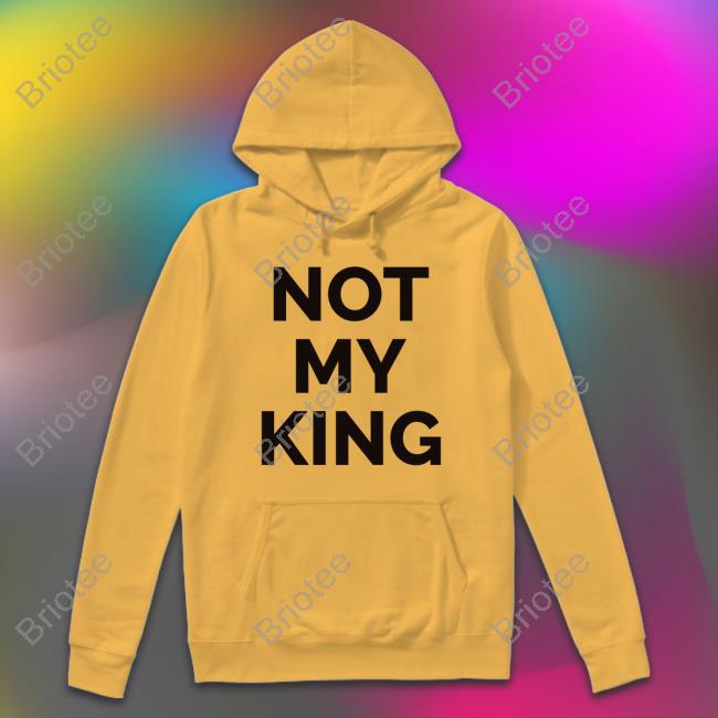 Official London Not My King Shirt