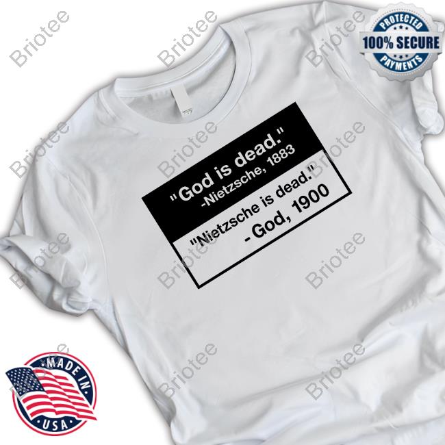 Official God Is Dead Nietzsche Is Dead Shirt