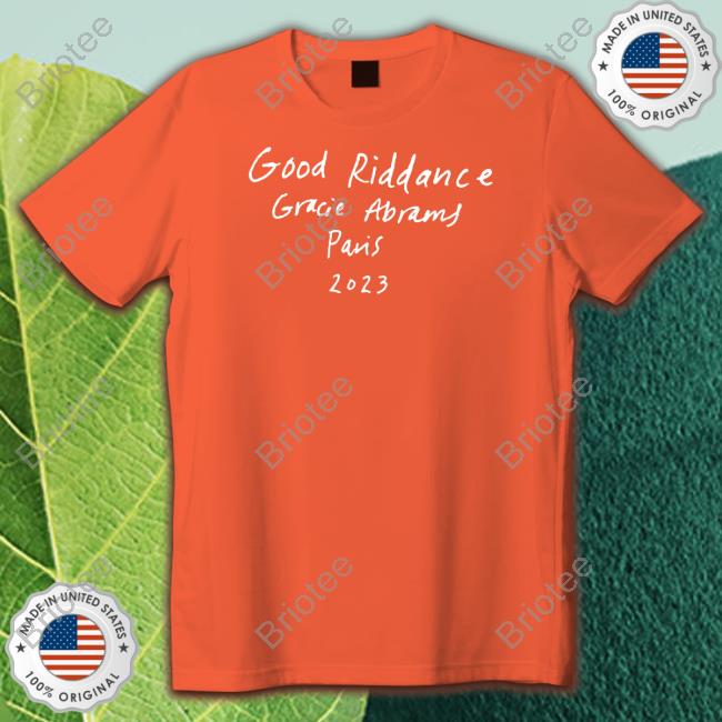 Good Riddance Gracie Abrams Paris 2023 Sweatshirt