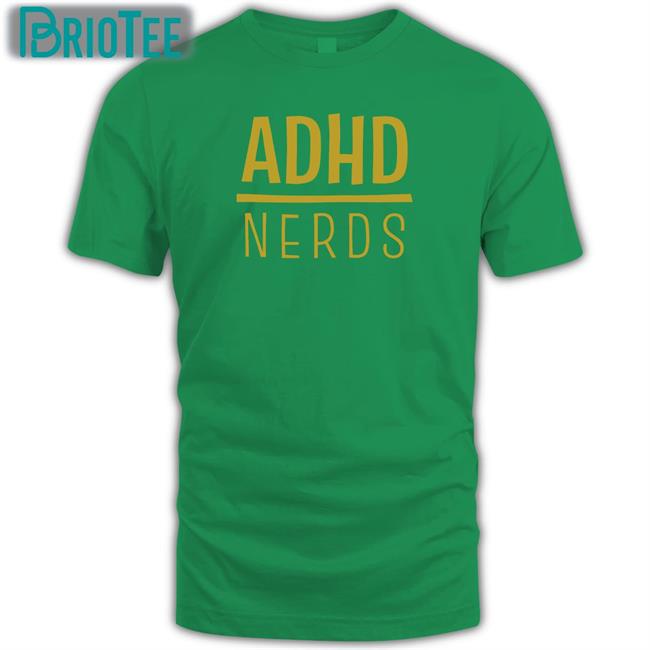 ADHD Nerds T-Shirt