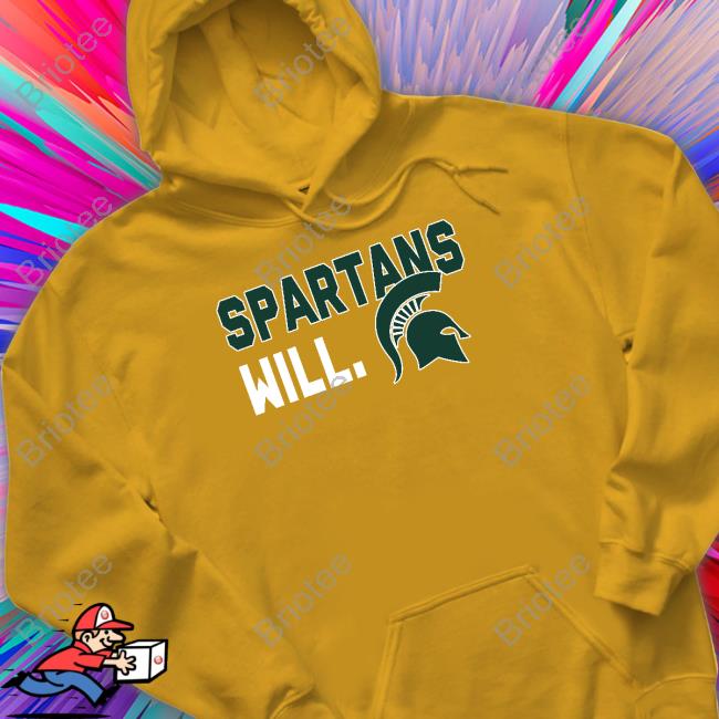 Michigan State Spartans Hometown Spartans Will Shirt