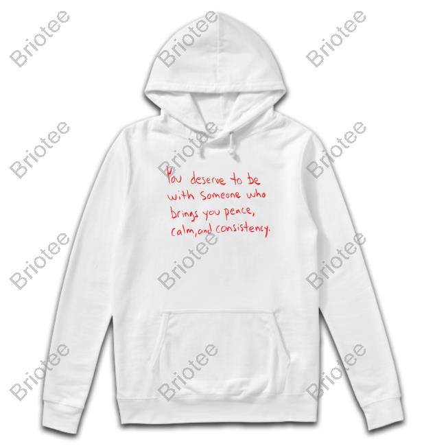 Official Wiseconnector You Deserve To Be With Someone Who Brings You Peace Calm And Consistency T Shirts