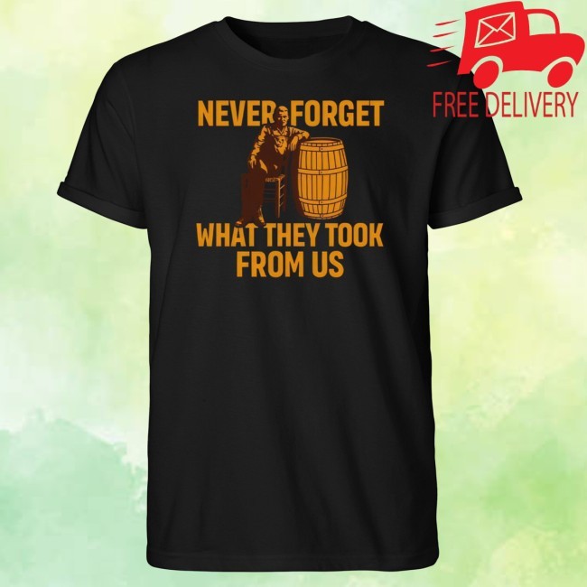 Official Never Forget What Cracker Barrel They Took From Us T Shirt - Teerockin