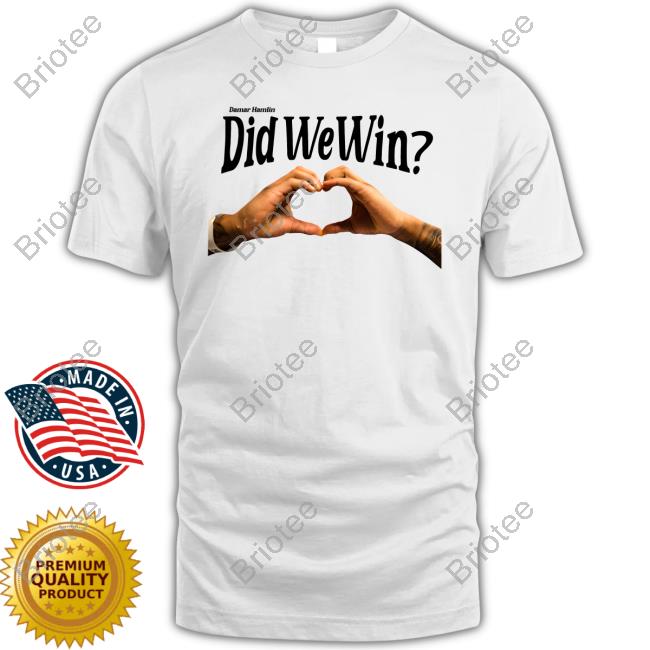 Official Damar Hamlin Did We Win T-Shirt