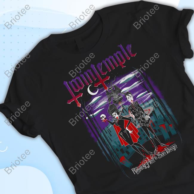 Twin Temple Raising Hell In San Diego Tee