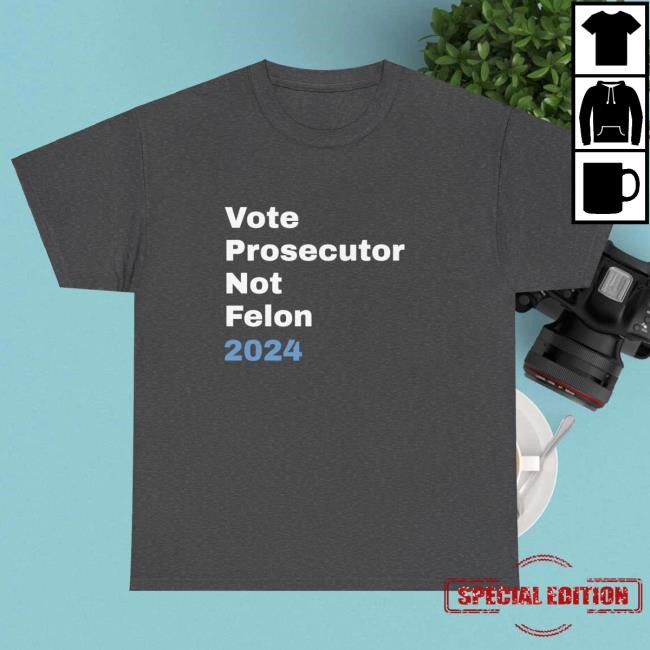 Vote Prosecutor Not Felon 2024 S/S Tee