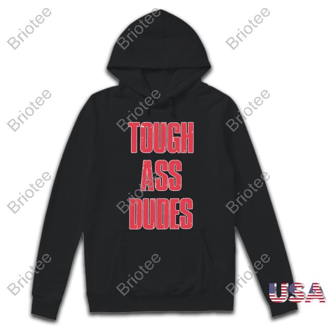 Barstool Sports Merch Tough Ass Dudes Tee Shirt