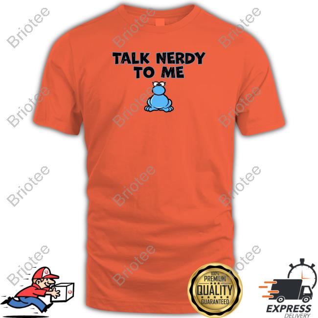 Nerds Candy Talk Nerdy To Me Shirts
