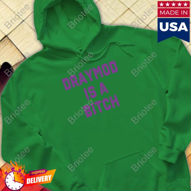 Draymond Is A Bitch Shirt