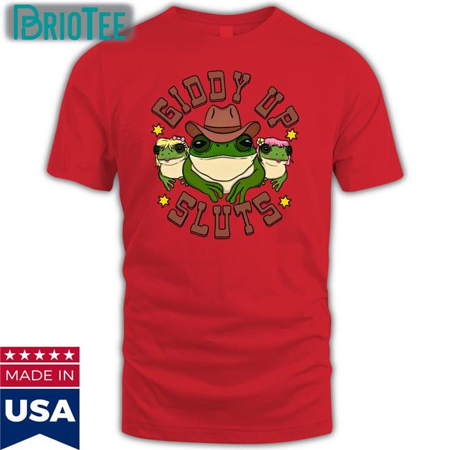 Giddy Up Sluts T Shirt Spencers Online Merch Shirts That Go Hard