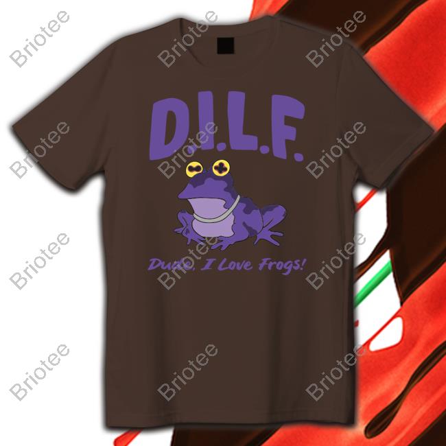 Dilf Dude I Love Frogs Tee Shirt Barstool Sports