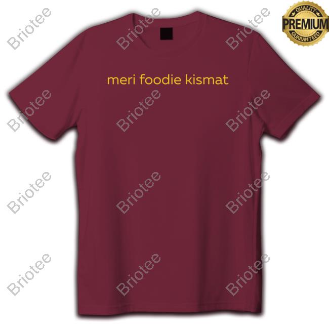 Hetal Meri Foodie Kismat Shirt Heyytal