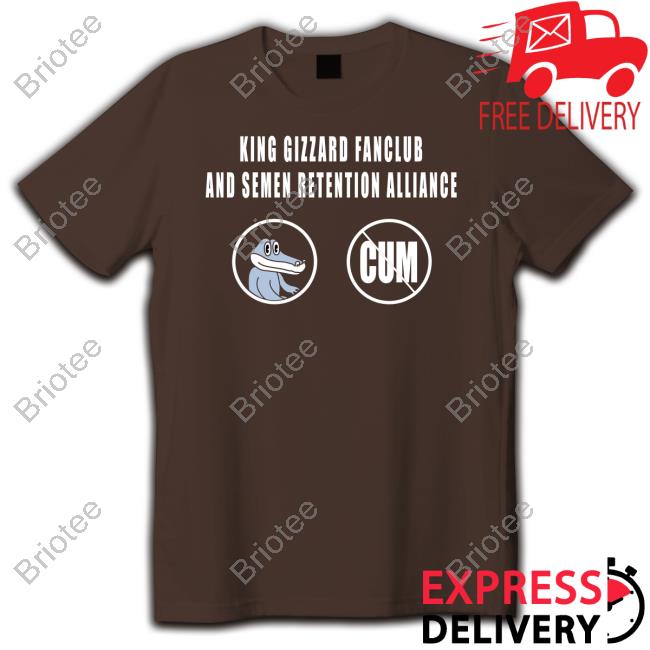 Kgatlw King Gizzard Fan Club And Semen Retention Alliance Shirt