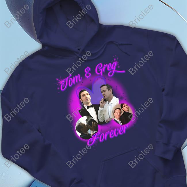 Tom & Greg Forever Shirt