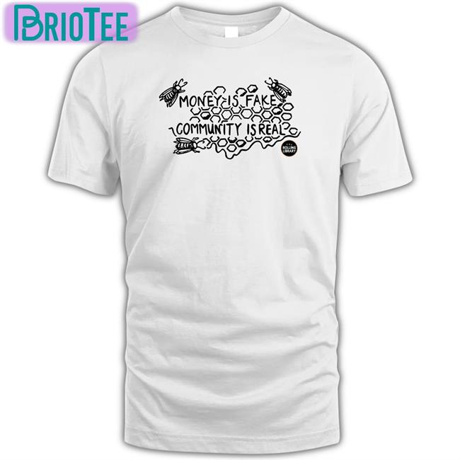 Pilotviruet Money Is Fake, Community Is Real Crewneck The Rolling Library