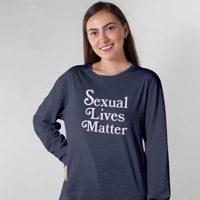 Sexual Lives Matter Long Sleeve T Shirt Sakuratsukisima